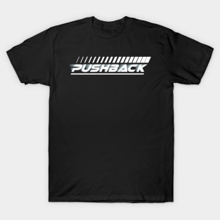 Pushback T-Shirt